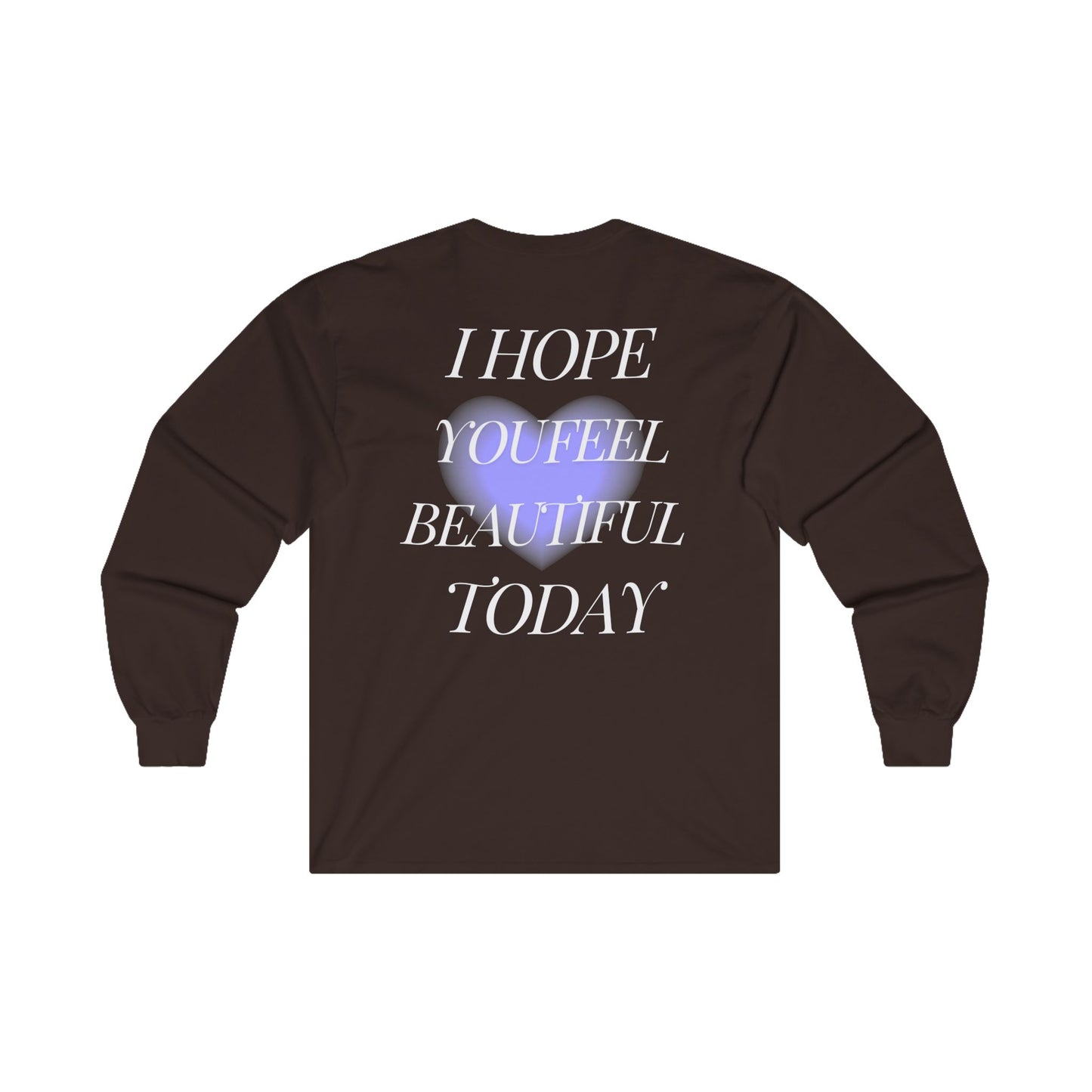 Feel Beautiful Long Sleeve Tee