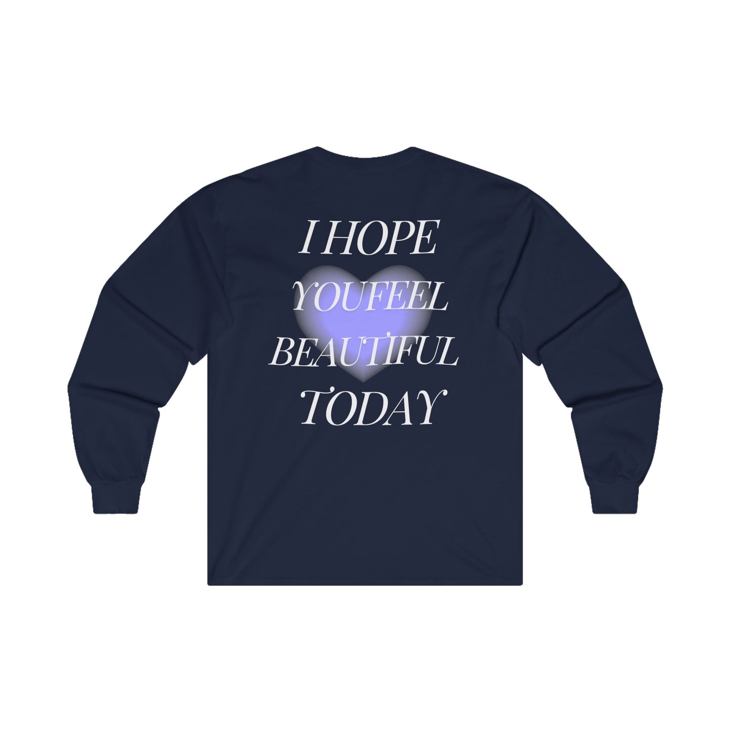 Feel Beautiful Long Sleeve Tee